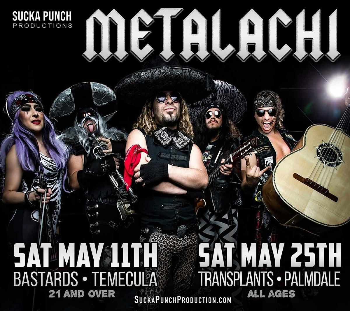 METALACHI LIVE IN CONCERT MAY 11TH AT BASTARDS CANTEEN IN TEMECULA