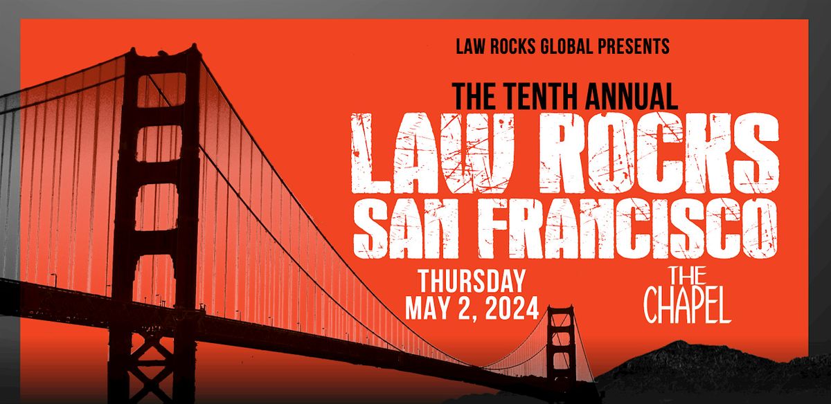 Tenth  Annual Law Rocks San Francisco