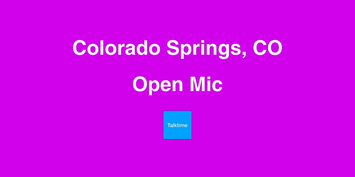 Open Mic - Colorado Springs