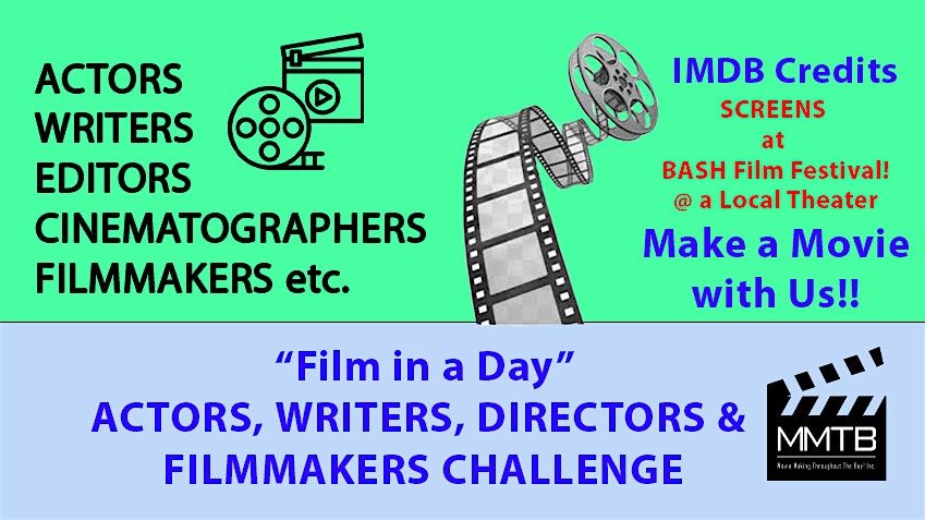 Film in a Day!' Actors, Writers & Directors Challenge - PLEASANT HILL