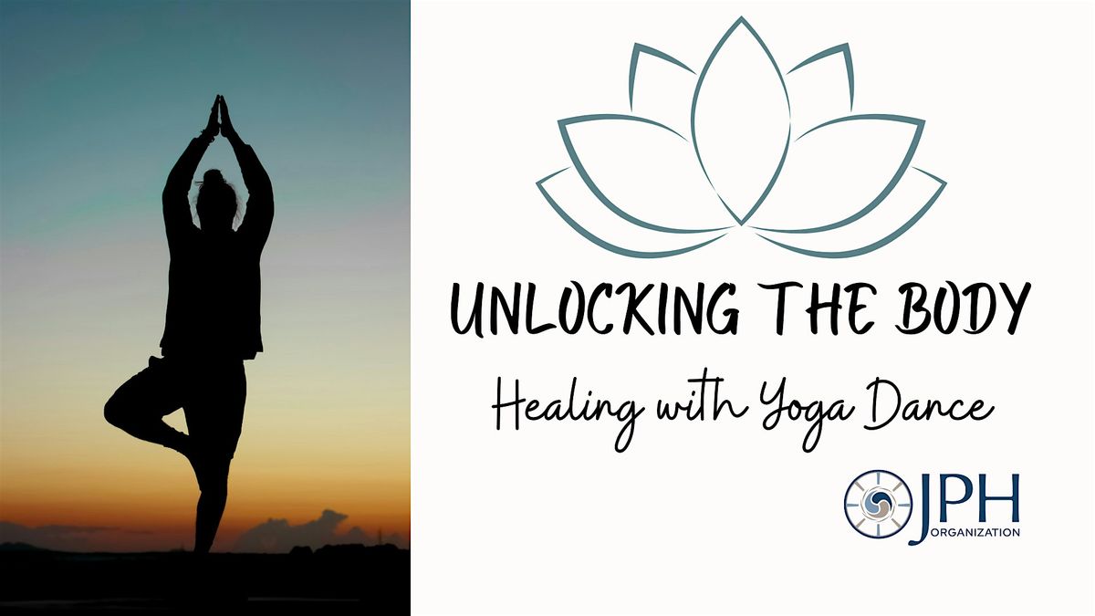 Unlocking the Body-Healing with Yoga Dance