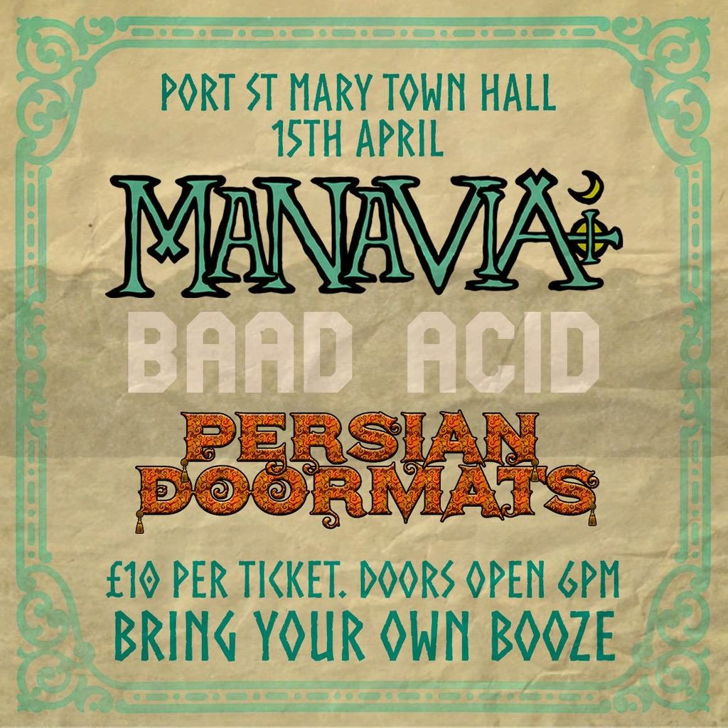 Manavia, Baad Acid & Persian Door Mats