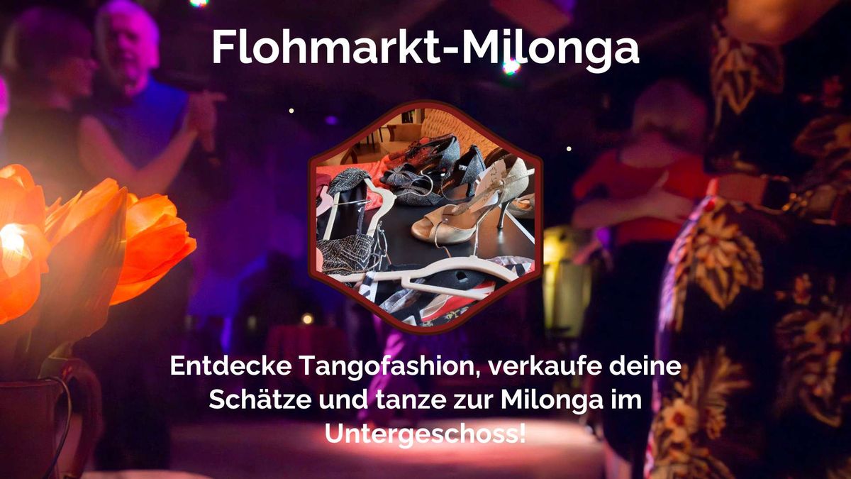 Flohmarkt-Milonga \u2013 sch\u00f6ne Tango-Sachen entdecken, verkaufen und zeitgleich tanzen!