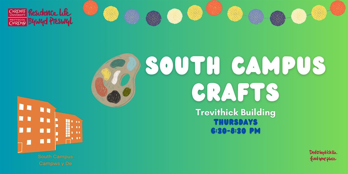 South Campus Crafts \u00a6 Crefftau Campws y De