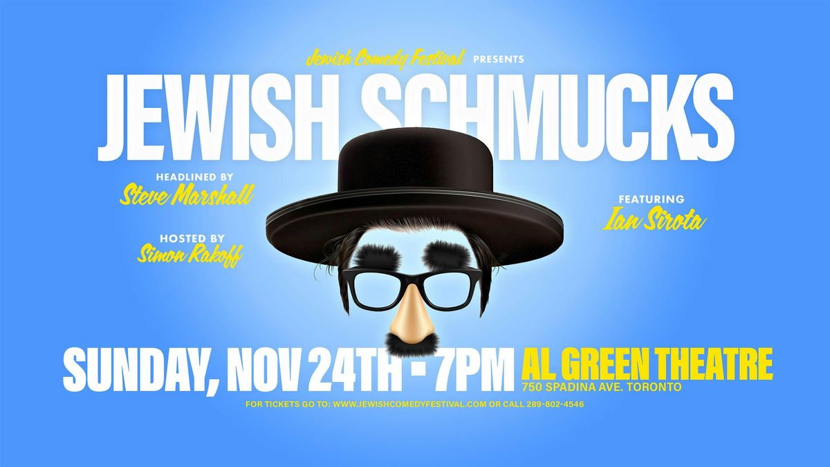 Toronto Jewish Comedy Festival Presents: Jewish Schmucks