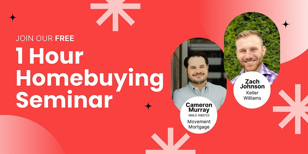 1 Hour Homebuying Seminar - FREE