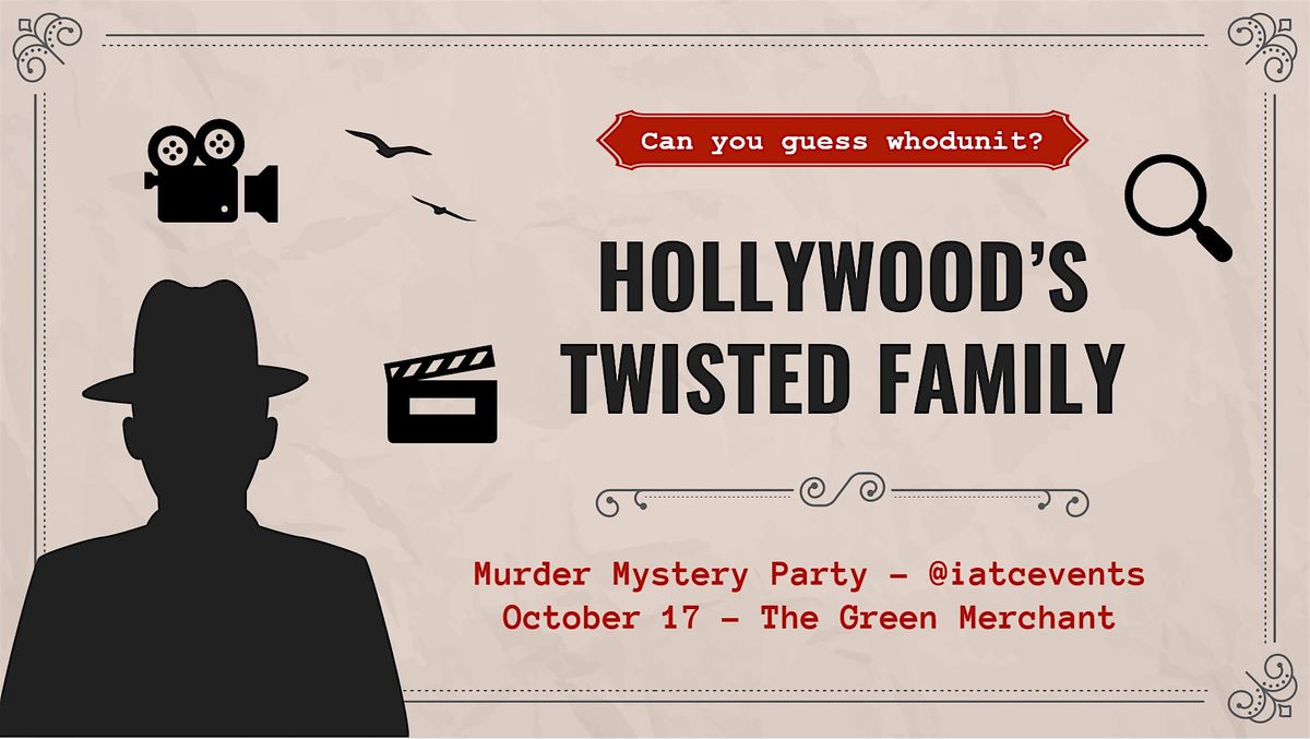 Hollywood's Twisted Family - A M**der mystery party