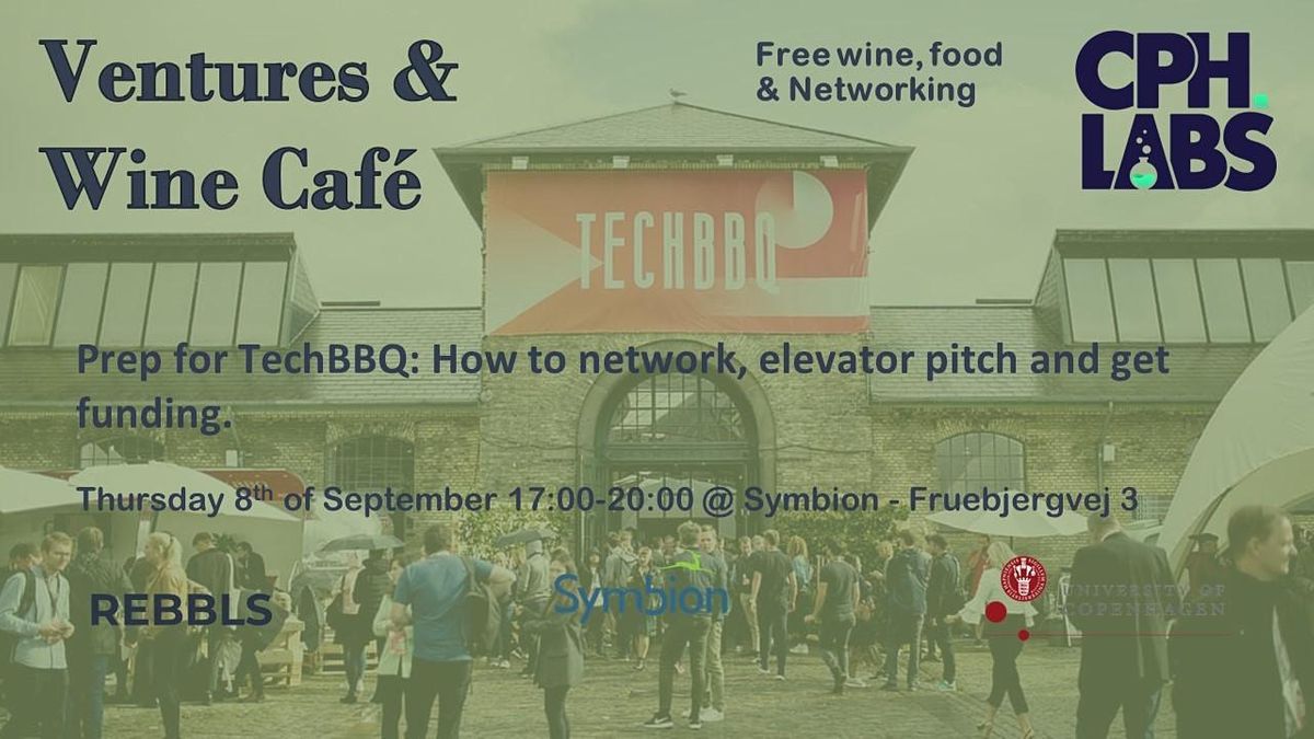 Wine & Ventures: TechBBQ Prep, Networking and Elevator Pitch