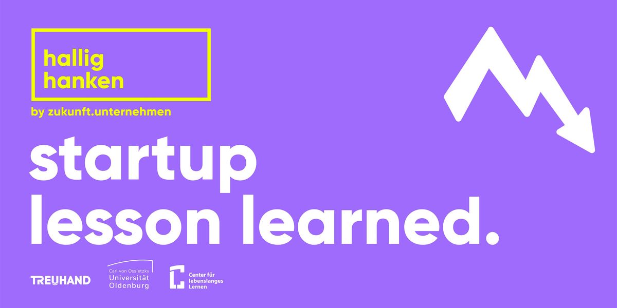 Startup Lessons Learned - aus eigenen und fremden Fehlern lernen