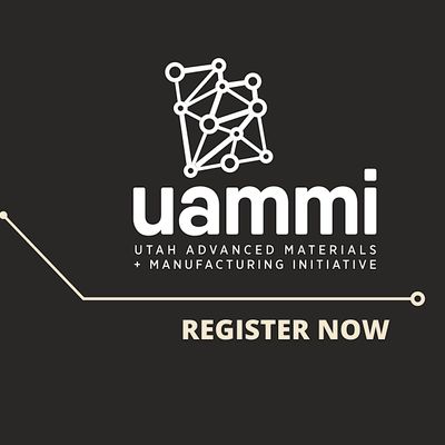 UAMMI - Utah Advanced Materials and Manufacturing