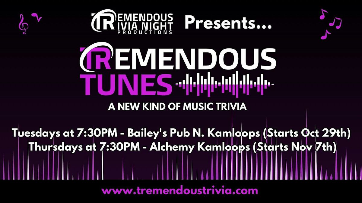Kamloops Tuesday Night Tremendous Tunes at Bailey's Pub North Kamloops!