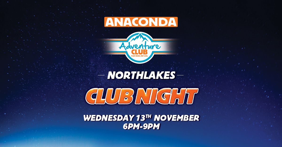 \u26fa North Lakes Club night!