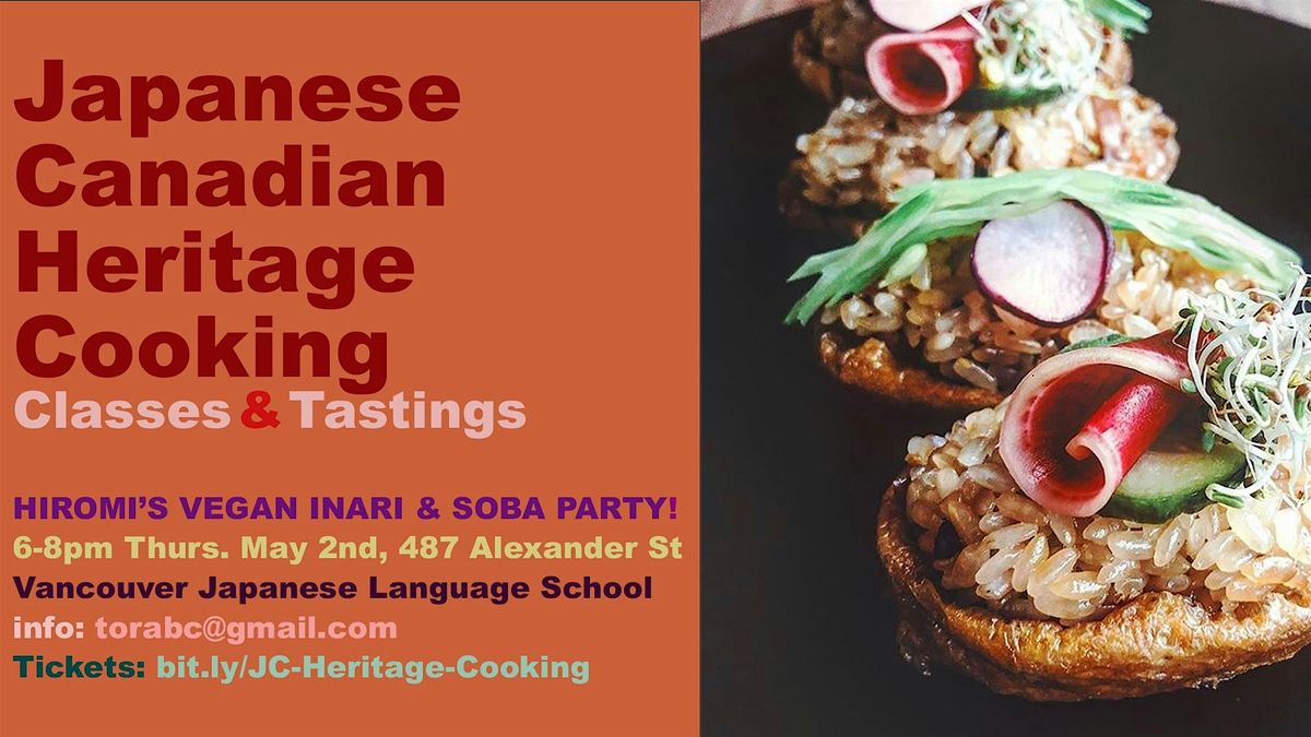 Japanese Canadian Heritage Cooking Class 2024 - Inari Sushi & Soba Noodles!