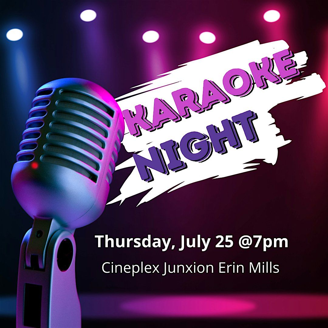 Karaoke night at Cineplex Junxion Erin Mills