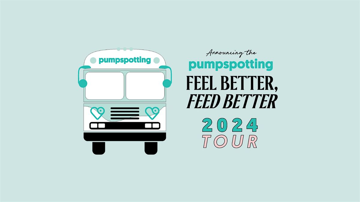 Pumpspotting\u2019s 2024 Feel Better, Feed Better Bus Tour Family & Friends Kick-off Party