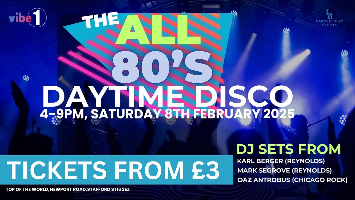 ALL 80\u2019s Daytime Disco 