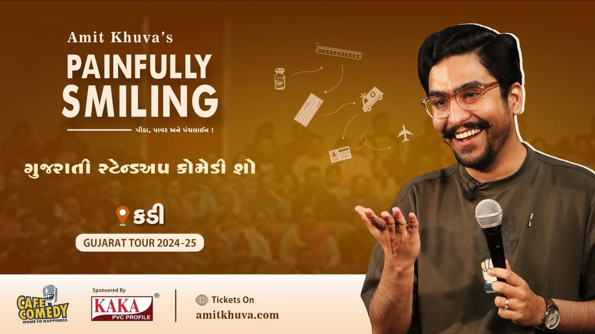 Painfully Smiling - Gujarati Standup Comedy Show by Amit Khuva