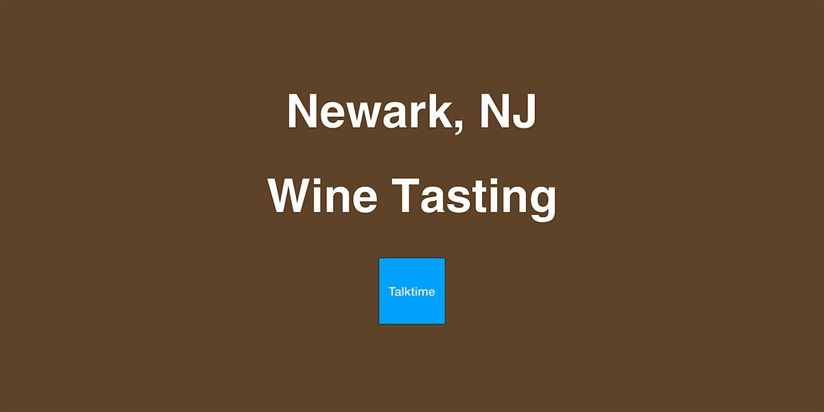 Wine Tasting - Newark