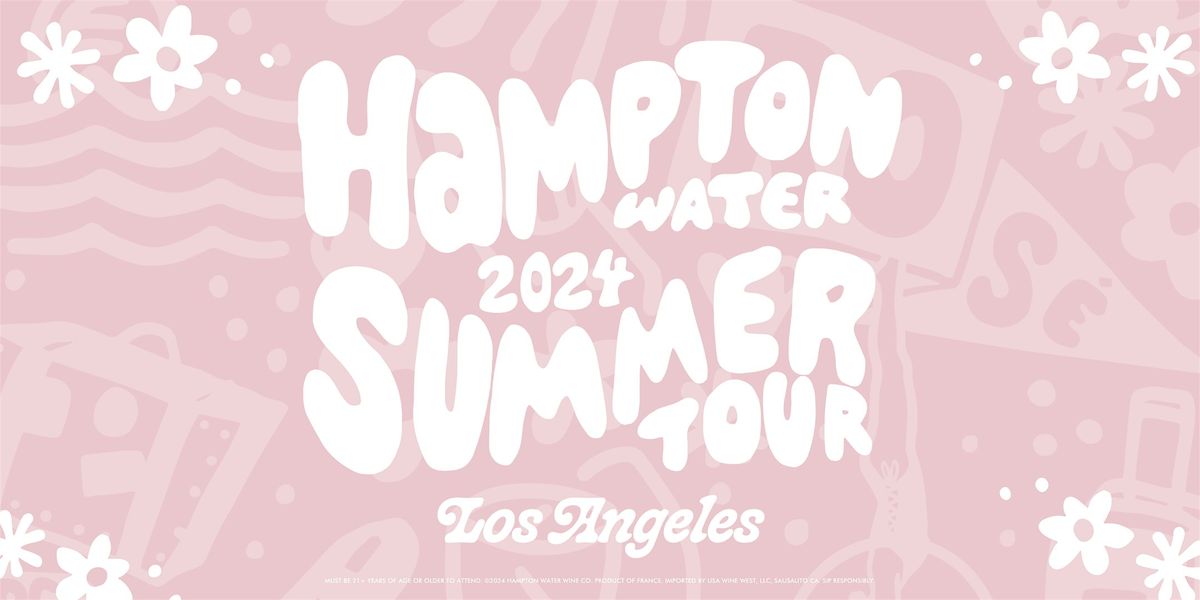 Hampton Water Rose Summer Tour Los Angeles
