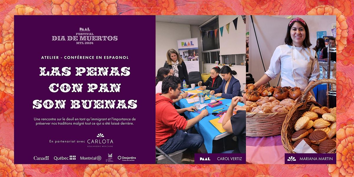 \u00ab Las penas con pan son buenas \u00bb - Festival Dia de muertos MTL 2024