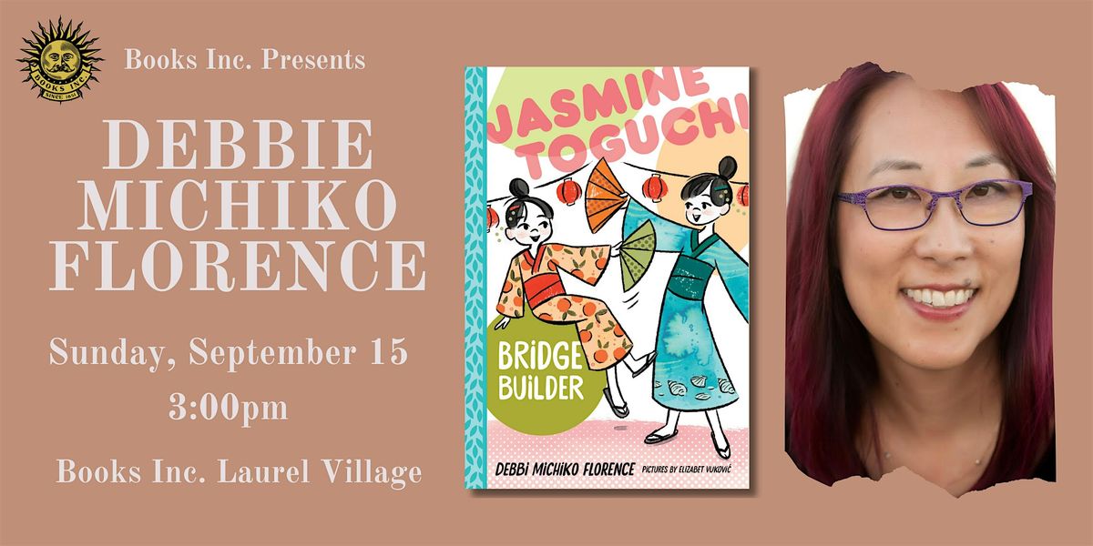 DEBBIE MICHIKO FLORENCE  at Books Inc. Laurel Village