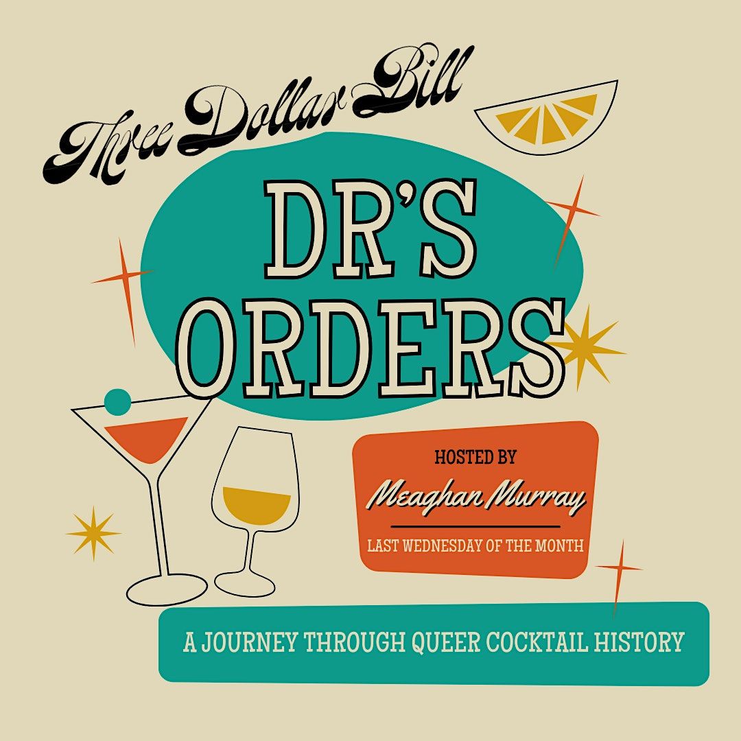 Dr\u2019s Orders: A Journey Through Queer Cocktail History