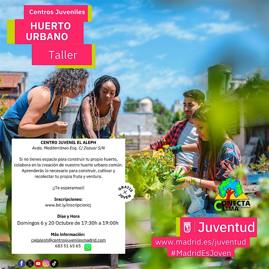 HUERTO URBANO (14 A 30 A\u00d1OS) GRATIS