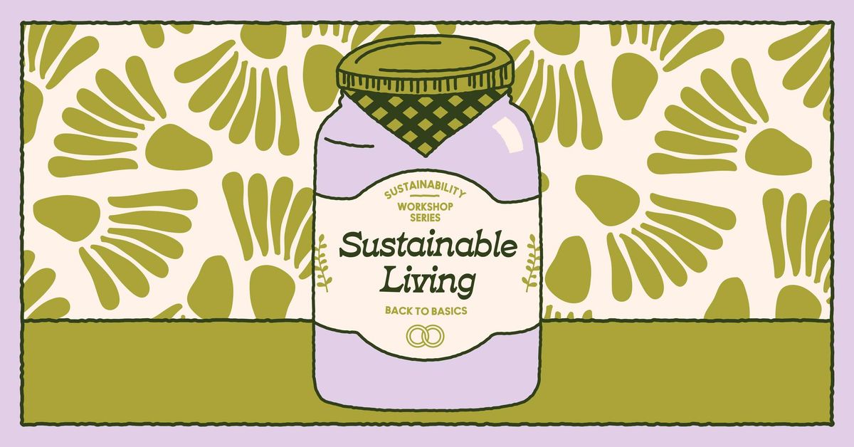 Back to Basics: Sustainable Living with Lemon & Lavender