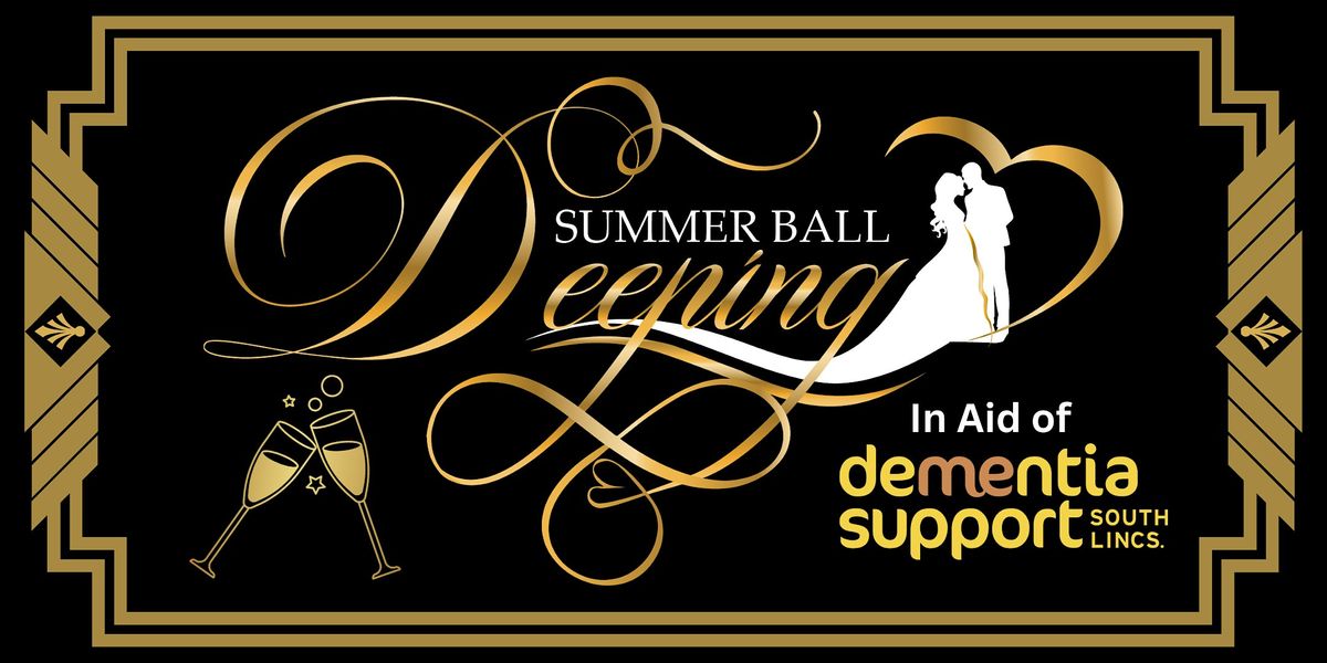 The Deeping Summer Ball Gala 2024 - In aid of Dementia Support South Lincs