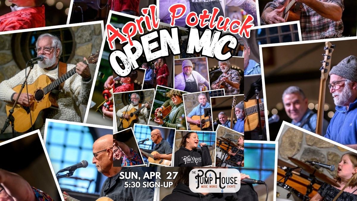 April Potluck Open Mic