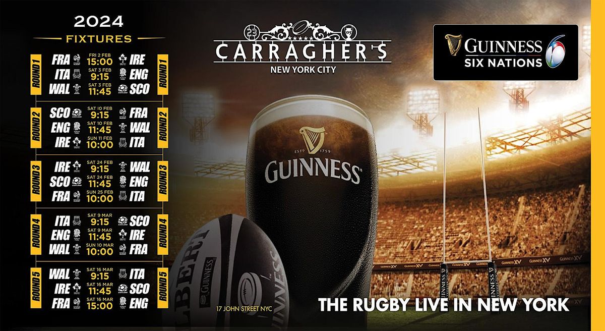 Six Nations Rugby 2025, Carraghers, New York, 2 February to 15 March