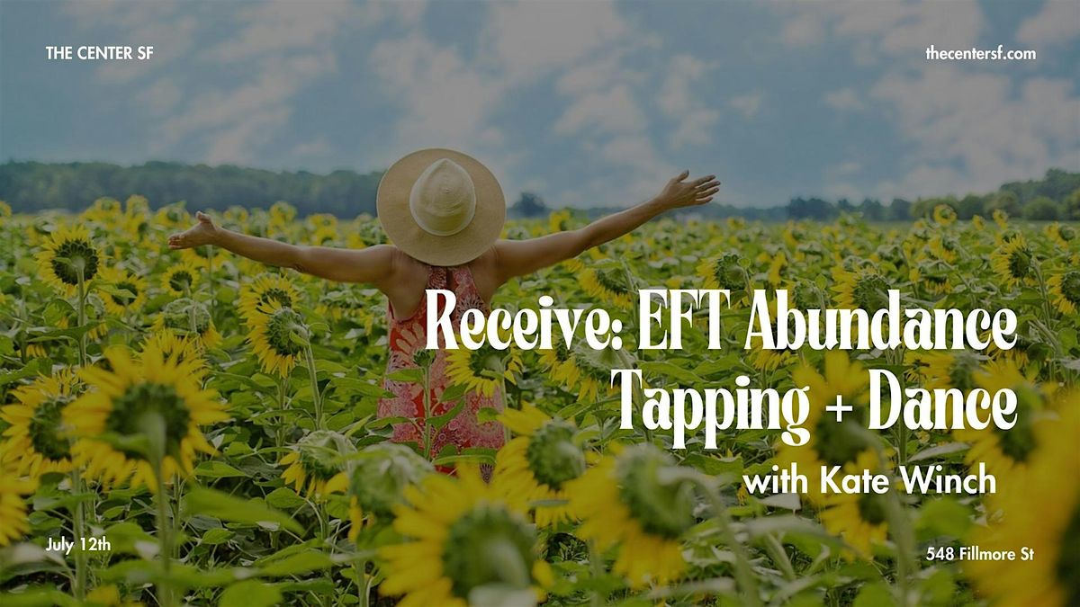 Receive: EFT Abundance Tapping +  Dance