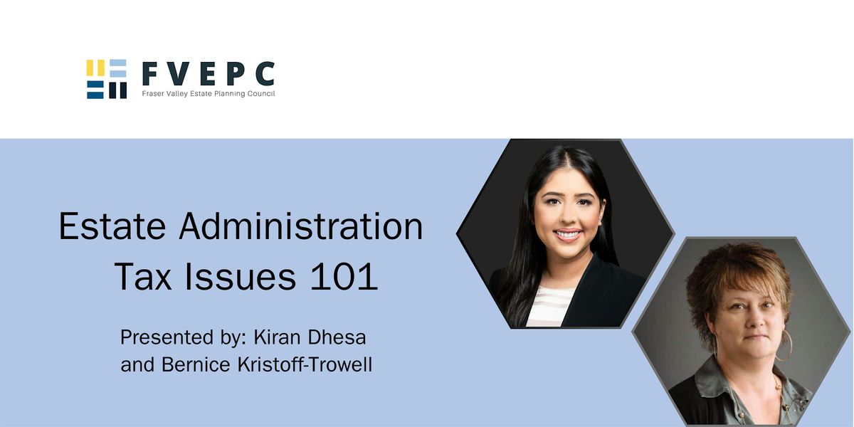 Estate Administration Tax Issues 101