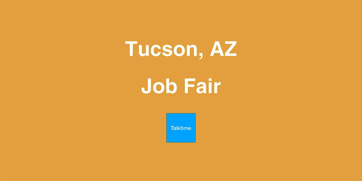 Job Fair - Tucson