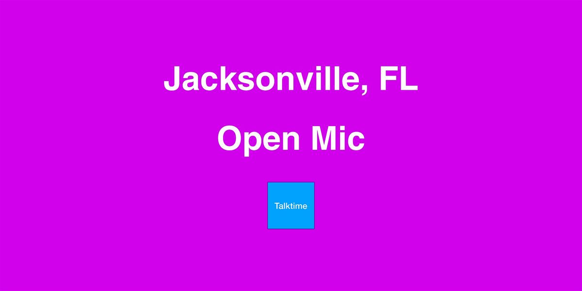 Open Mic - Jacksonville