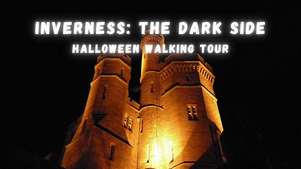 Inverness: The Dark Side Tour