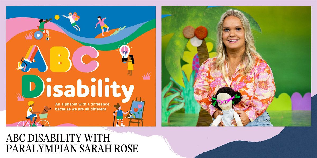 BMWF24 \/ ABC DISABILITY WITH PARALYMPIAN SARAH ROSE