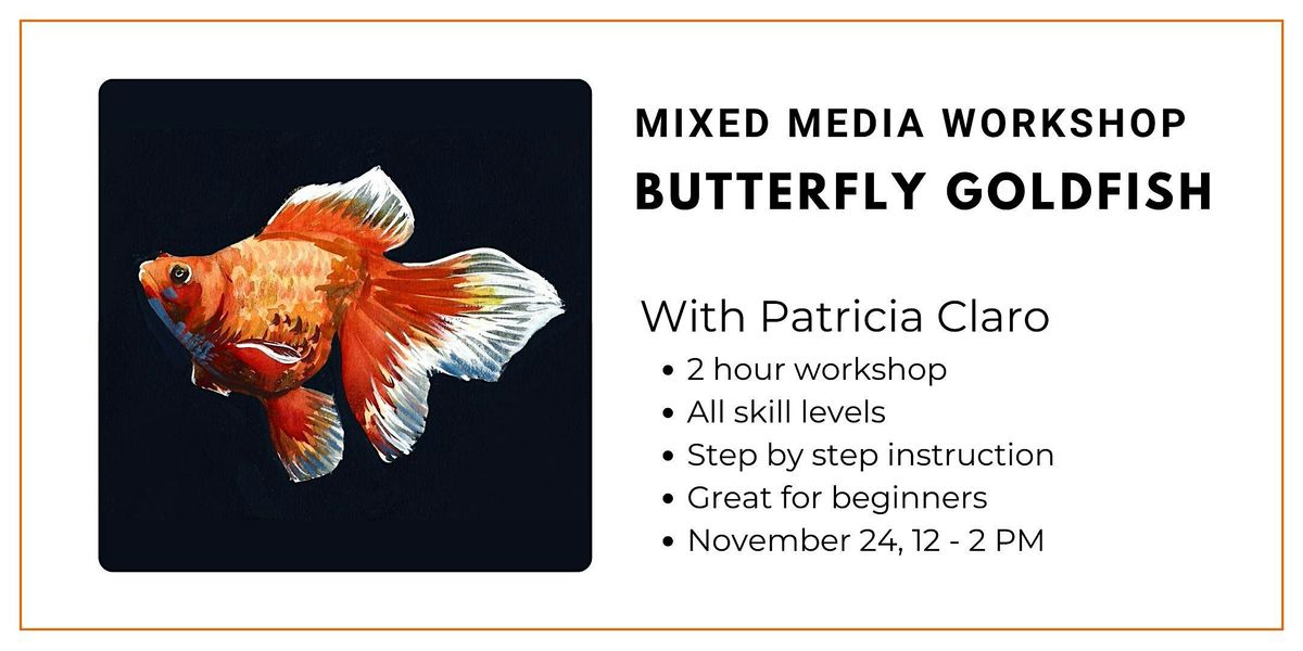 Mixed Media: Butterfly Goldfish