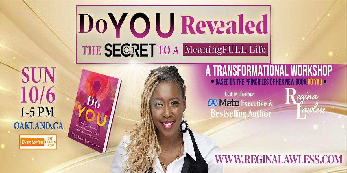 Do YOU Revealed: The Secret to a MeaningFULL Life Workshop