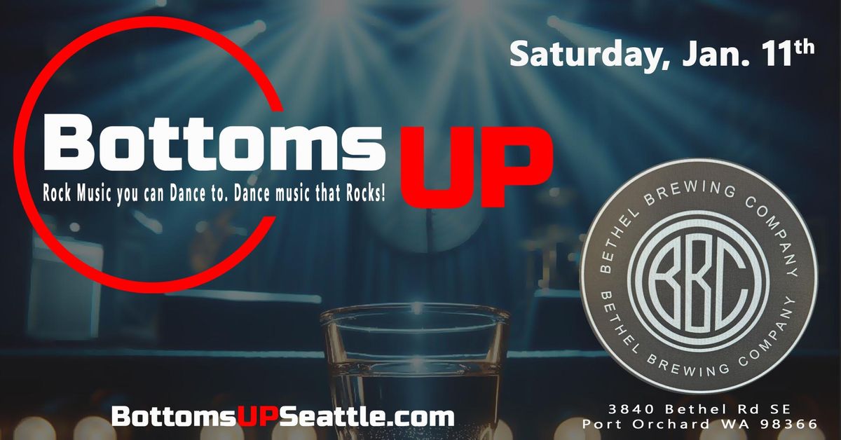 Bottoms Up @ The Bethel Saloon