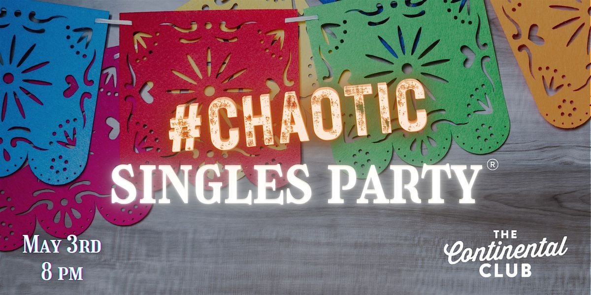 Chaotic Singles Party: Los Angeles