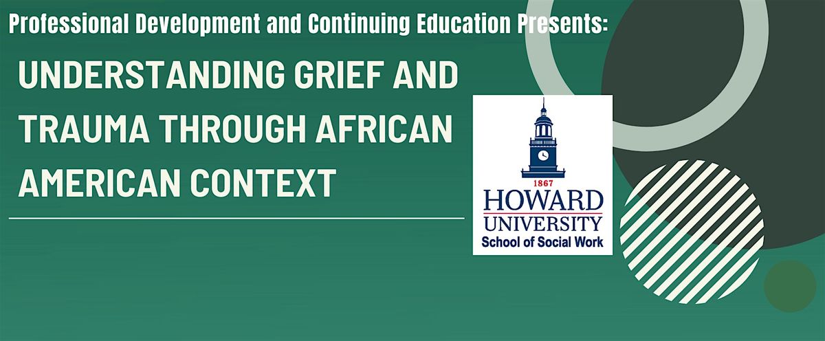 Understanding Grief and Trauma Through African American Context