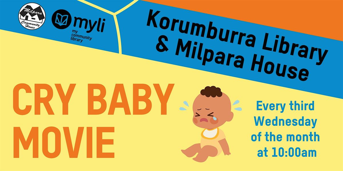 Cry Baby Movies at the  Korumburra Hub