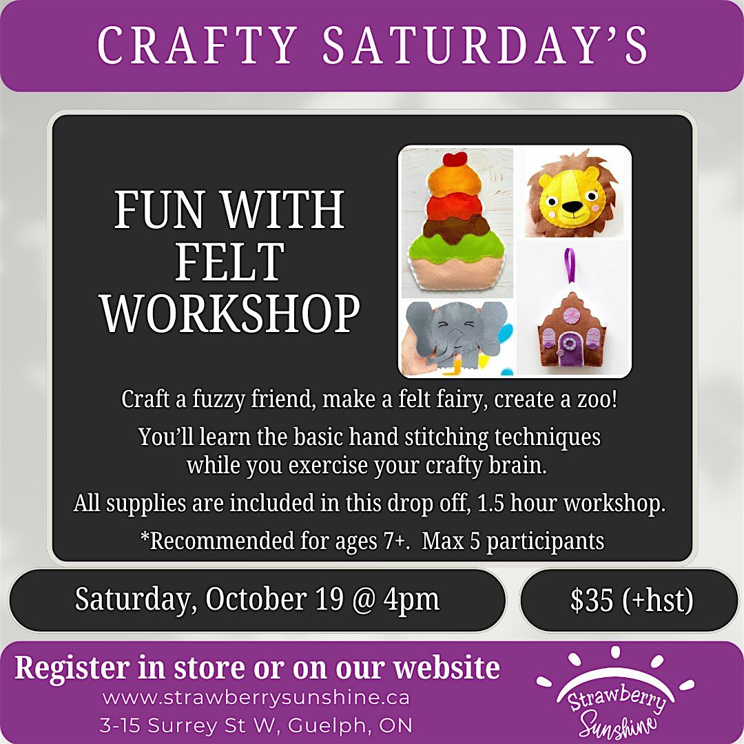 Fun with Felt Workshop - Crafty Saturday's