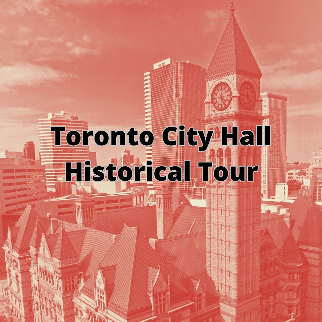 Toronto City Hall Historical Tour (Free)