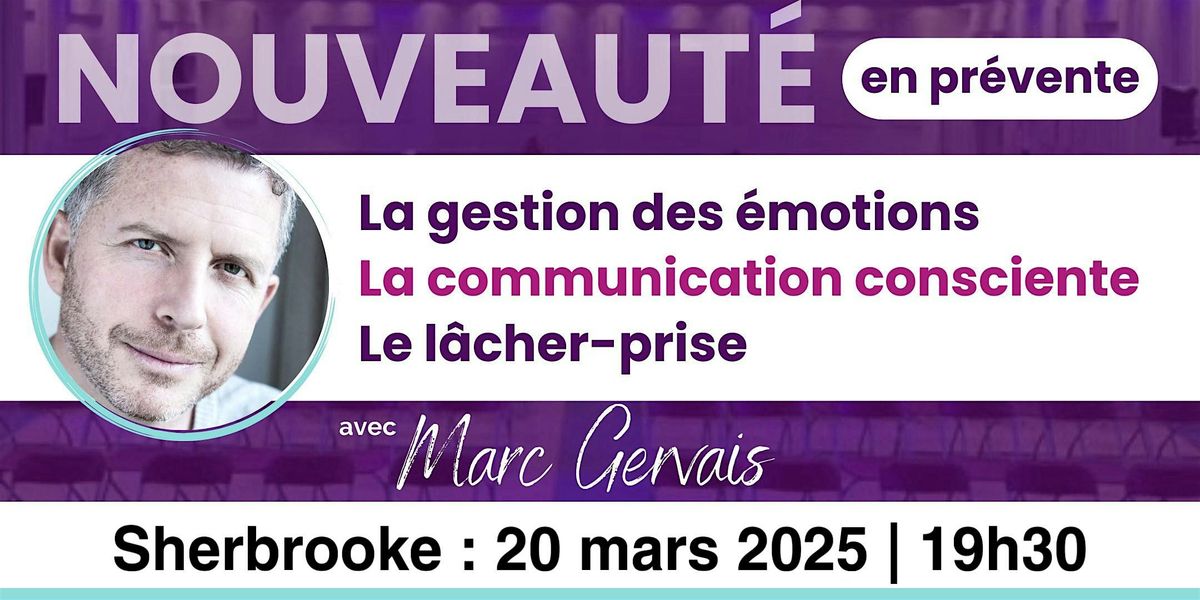 Sherbrooke : Gestion des \u00e9motions, communication consciente et l\u00e2cher-prise