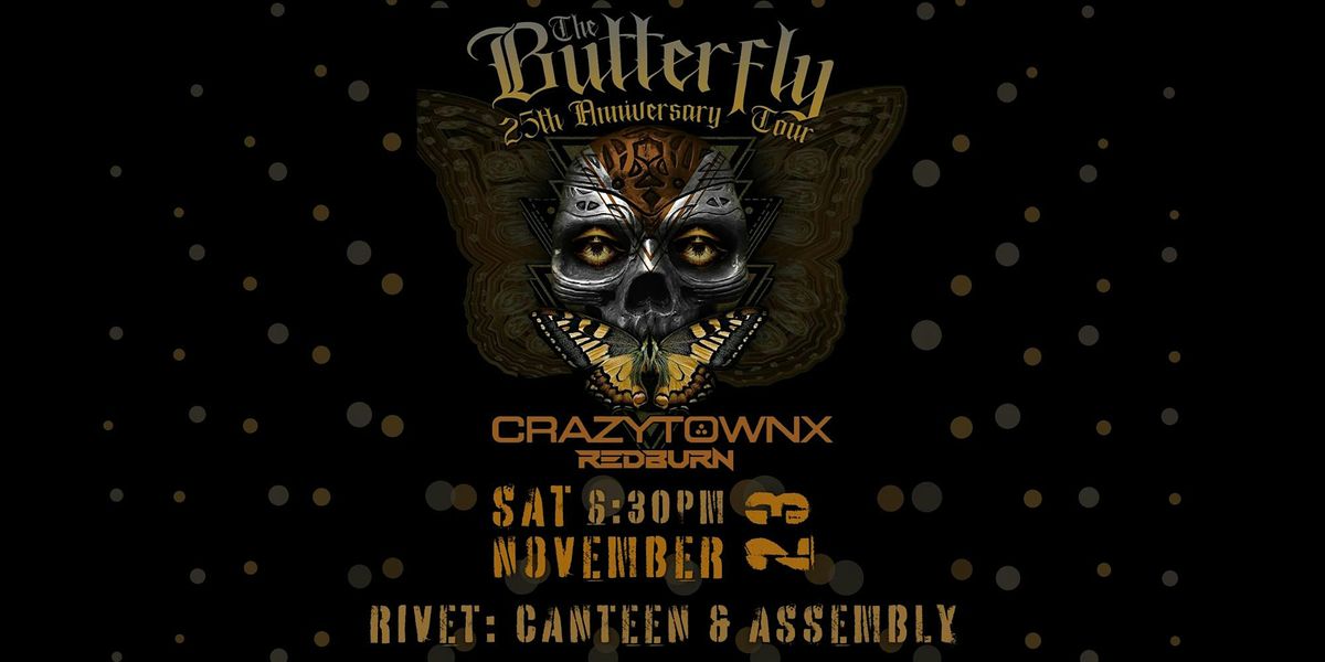 Crazy Town: The Butterfly 25th Anniversary Tour - LIVE at Rivet!