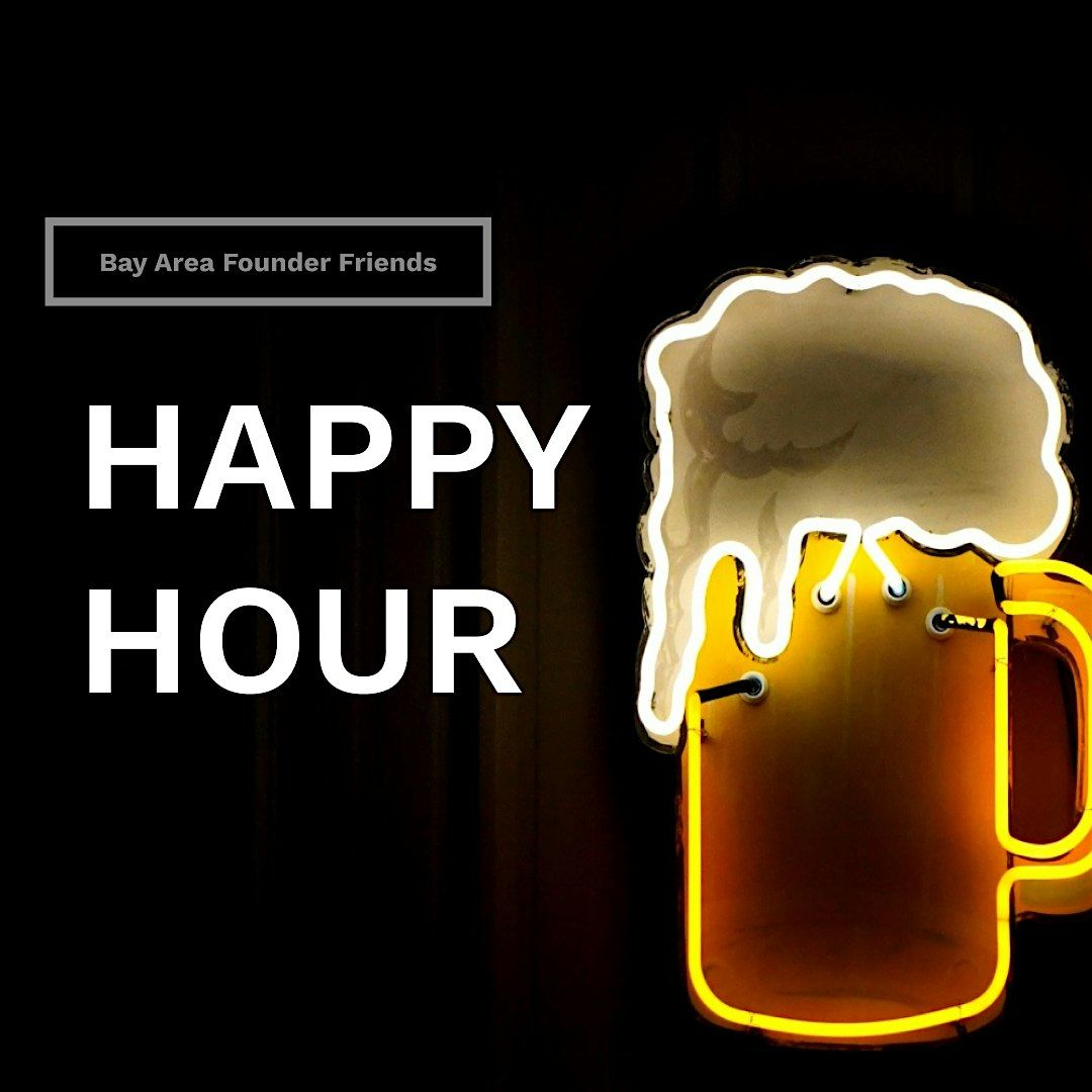 Palo Alto Founder-Investor Mixer - Happy Hour Drinks