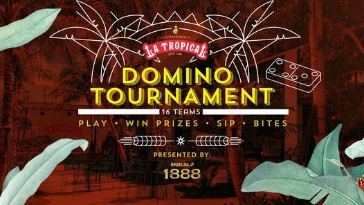 Domino Tournament @ La Tropical with Brugal 1888 Rum