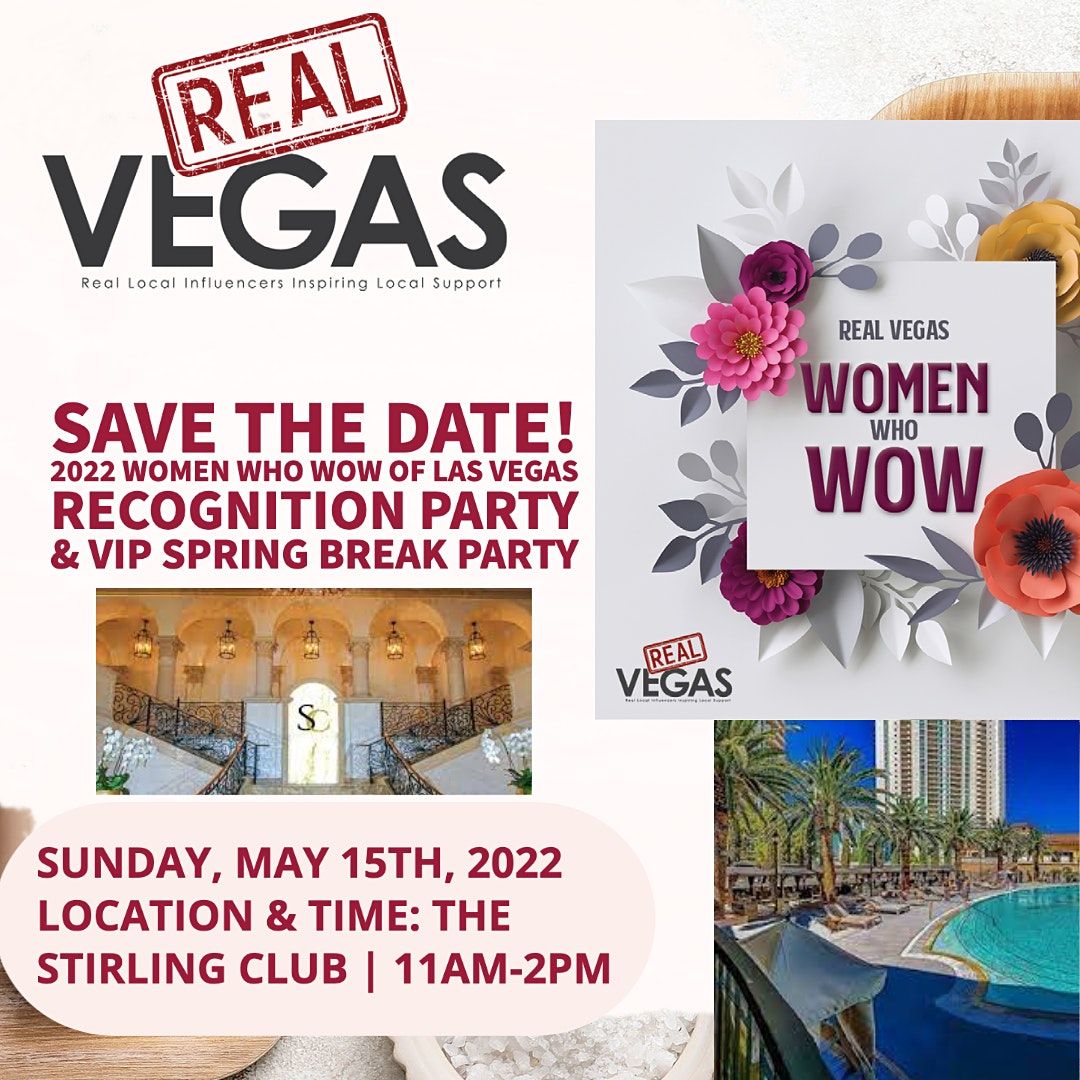2022 Real Vegas VIP Spring Break Party Honoring the 2022 Women Who Wow
